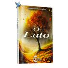 Livro O Luto - Superação Consolo e Esperança com base na Palavra de Deus - Editora Cura