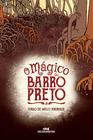 Livro - O Mágico do Barro Preto