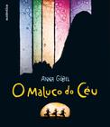 Livro - O maluco do céu