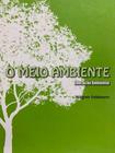 Livro: O Meio Ambiente - Educação Ambiental Autor: Wagner Feldmann (Novo, Lacrado)