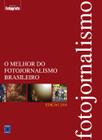 Livro - O Melhor do Fotojornalismo Brasileiro - Edição 2016