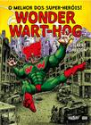 Livro - O Melhor dos Super-Heróis! Wonder Wart-Hog