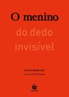 Livro - O menino do dedo invisível