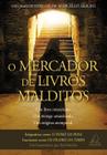 Livro - O Mercador de Livros Malditos