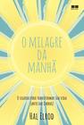 Livro O Milagre da Manhã Hal Elrod