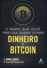 Livro - O mínimo que você precisa saber sobre dinheiro e bitcoin