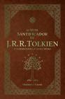 Livro - O Mito Santificador de J. R. R. Tolkien