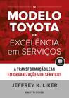 Livro - O Modelo Toyota de Excelência em Serviços