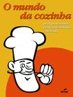 Livro - O mundo da cozinha