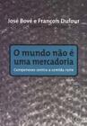 Livro - O mundo não é uma mercadoria