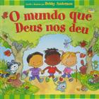 Livro - O Mundo que Deus nos deu