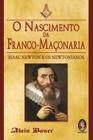 Livro - O nascimento da Franco Maçonaria