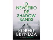 Livro O Nevoeiro de Shadow Sands Robert Bryndza