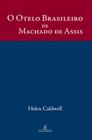 Livro - O Otelo Brasileiro de Machado de Assis
