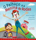 Livro - O palhaço e a menina de rodas