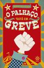 Livro - O palhaço está em greve