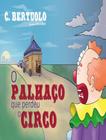 Livro - O Palhaco Que Perdeu O Circo