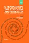 Livro - O pensamento político em movimento