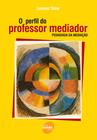 Livro - O perfil do professor mediador
