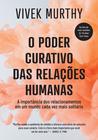 Livro - O poder curativo das relações humanas