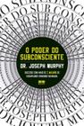 Livro O Poder do Subconsciente Joseph Murphy