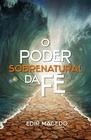 Livro - O poder sobrenatural da fé