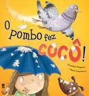 Livro - O pombo fez cocô