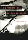 Livro - O primeiro dia do ano da peste