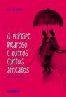 Livro - O príncipe medroso e outros contos africanos