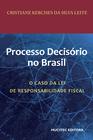 Livro - O processo decisório no Brasil: O caso da lei de responsabilidade fiscal