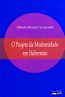 Livro O projeto de modernidade em Habermas