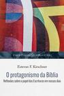 Livro - O protagonismo da Bíblia