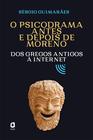 Livro - O psicodrama antes e depois de Moreno