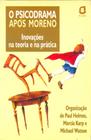 Livro - O psicodrama após Moreno