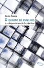 Livro - O QUARTO DE ESPELHOS