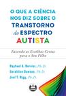 Livro - O que a ciência nos diz sobre o transtorno do espectro autista