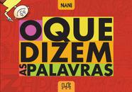 Livro - O que dizem as palavras