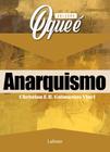 Livro - O que é Anarquismo