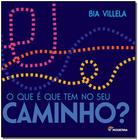 Livro - O que é que tem no seu caminho?