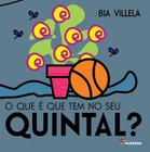 Livro - O que é que tem no seu quintal?