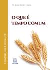 Livro - O que é tempo comum