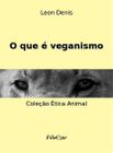 Livro - O que é veganismo