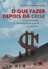 Livro - O que fazer depois da crise