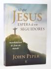 Livro - O Que Jesus Espera de Seus Seguidores - ED VIDA