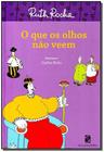 Livro - O que os olhos não veem