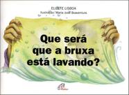 Livro - O que será que a bruxa está lavando? - com braile