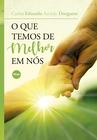 Livro - O que temos de melhor em nós