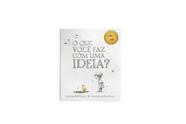 Livro O Que Você F Com Uma Ideia