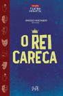 Livro - O rei careca - Teatro