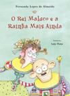 Livro - O rei maluco e a rainha mais ainda